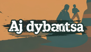 aj dybantsa